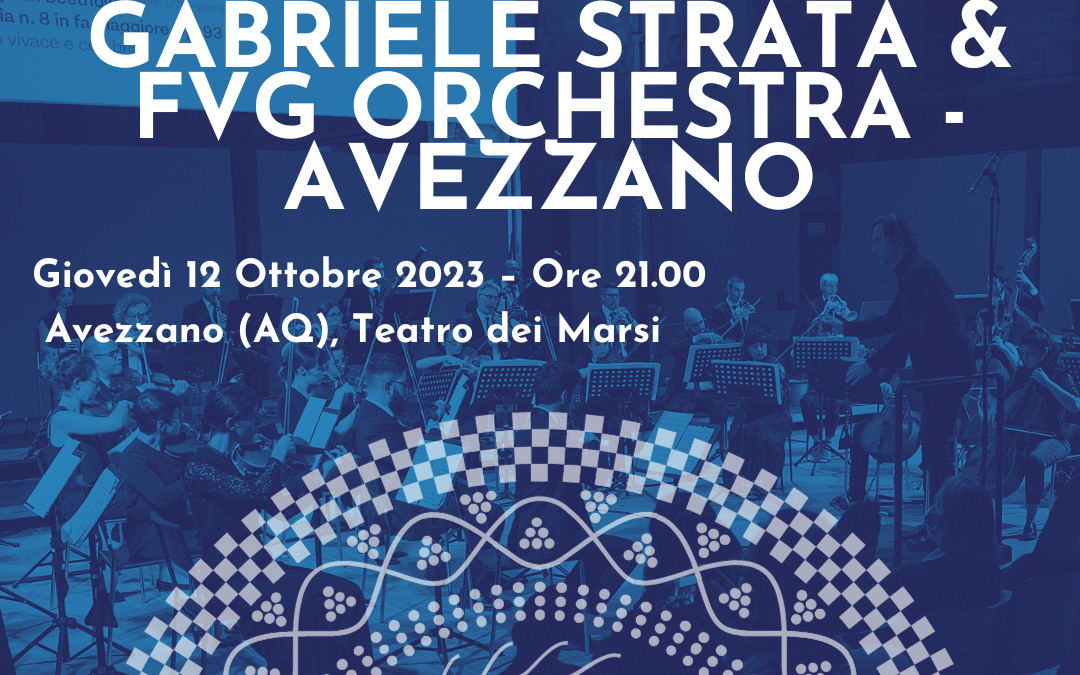 GABRIELE STRATA & FVG ORCHESTRA – AVEZZANO