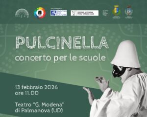 Pulcinella concerto per le scuole 13febbraio 2026 Palmanova