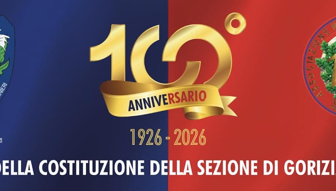 Concerto del 100° anniversario di fondazione della Sezione di Gorizia dell’Associazione Nazionale Carabinieri
