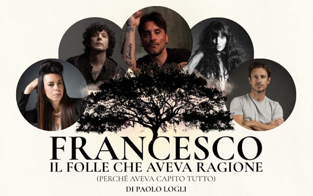 FRANCESCO, IL FOLLE CHE AVEVA RAGIONE