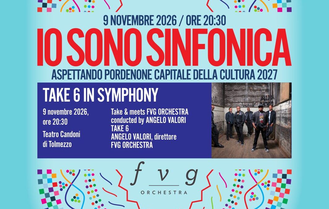 Io Sono Sinfonica – Take 6 in Symphony